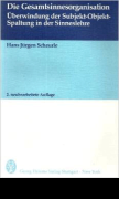 Hans Jürgen Scheurle – Die Gesamtsinnesorganisation. Überwindung der Subjekt-Objekt-Spaltung in der Sinneslehre